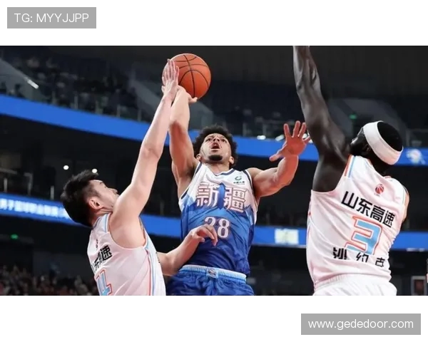 山东高速与新疆万完整对决分析期待精彩比赛展现球队实力与战术较量